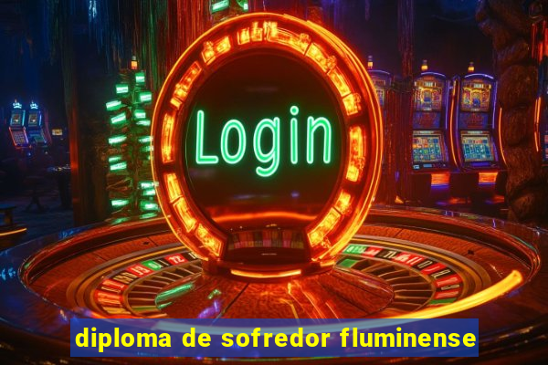 diploma de sofredor fluminense